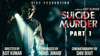 Suicide Murder A Mystery-Drama Film King Production