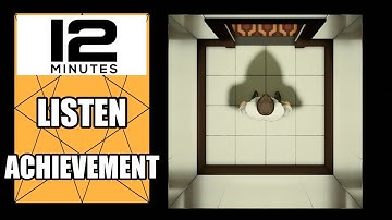 Twelve Minutes – Listen Achievement - Do Nothing in the First Loop