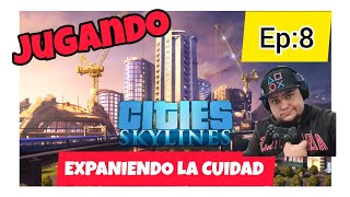 Jugando City Skyline EP.8