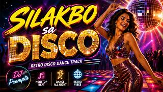 Silakbo sa Disco – DJ Prompto | Retro Disco Dance Track (OPM Party Vibes 2026)