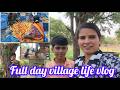 Full day village life style, village life style vlogs, village farming life