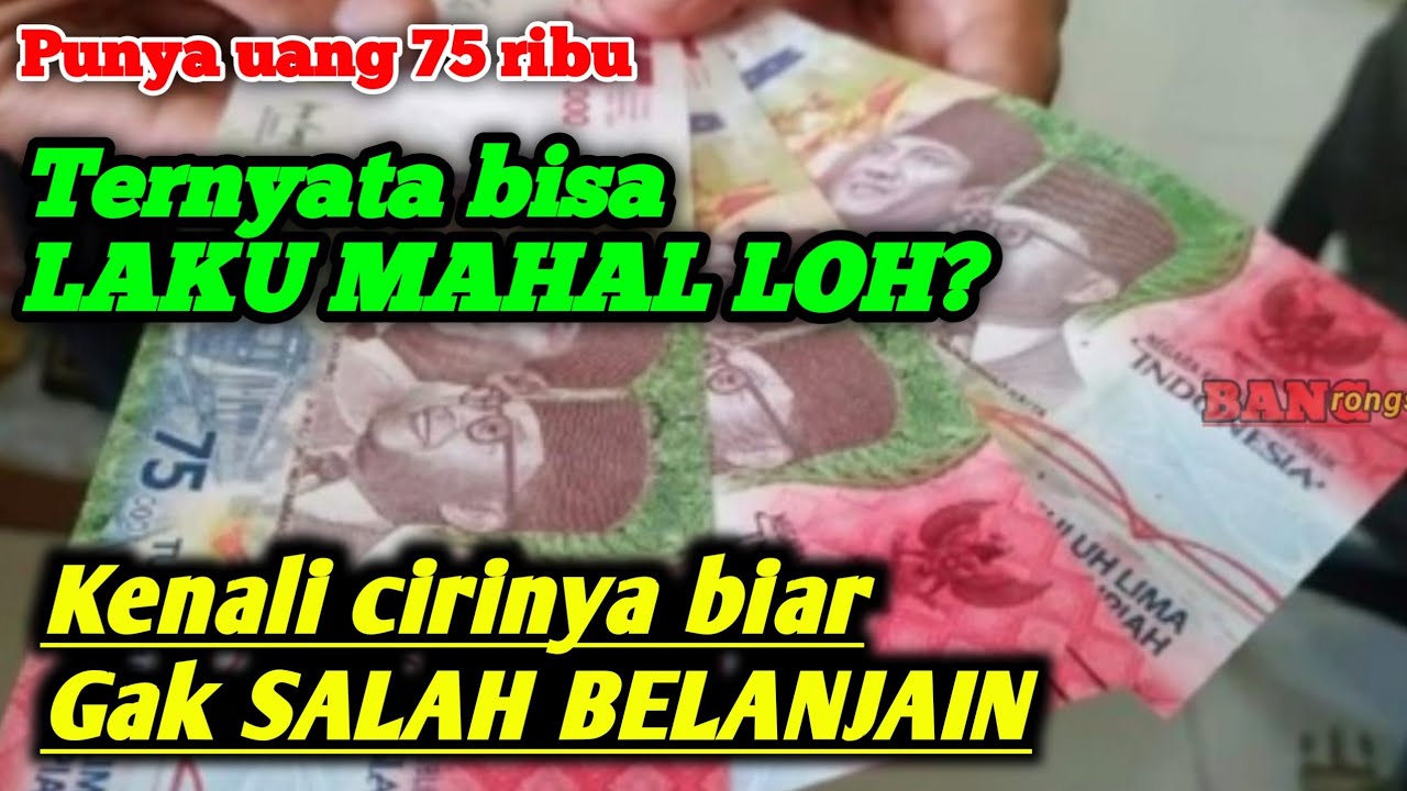 UANG 75 RIBU DI JUAL MAHAL APA ADA YANG PUNYA koinkuno YouTube
