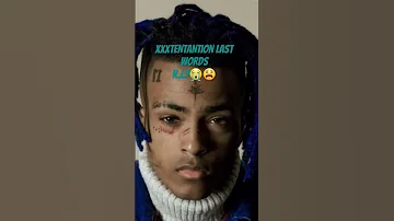 R.I.P XXXTENTANTION 😭😫