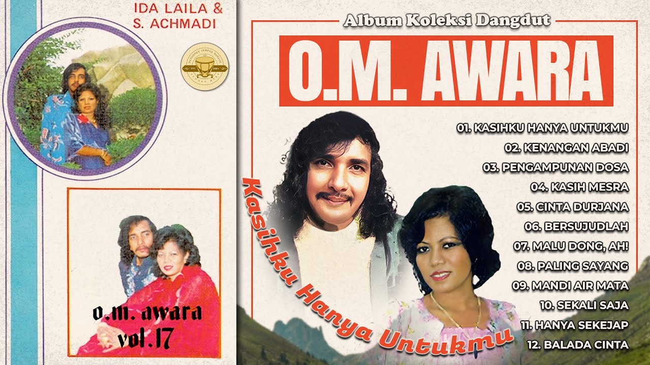 Album Koleksi Dangdut O.M. AWARA Vol. 17 #dangdut #lagudangdut #musikdangdut