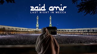 Zaid Amir Last Night In Mecca