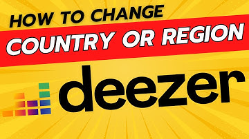 How To Change Your Country or Region in Deezer - Full Guide