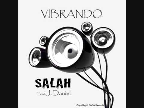 Salah feat. J. Daniel - Vibrando