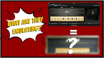 What Are They Emulating? - Logic Pro Amp Designer (Part 2)