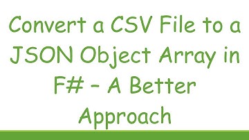 Convert a CSV File to a JSON Object Array in F#  – A Better Approach