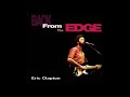 Eric Clapton - Back From The Edge (CD2) - Bootleg Album, 1983