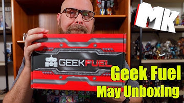 Geek Fuel May 2021 Unboxing