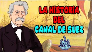 La historia del Canal de Suez  Dibujando la historia  Bully Magnets  Historia Documental