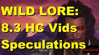 Wild Lore - Wow 8.3 Heroic Raid Cinematics Review And Predictions For Mythic Spoilers