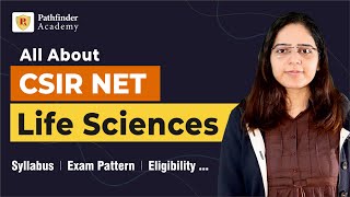 All about CSIR NET Life Sciences | Syllabus | Exam Pattern | Eligibility | Books | PYQ | Fellowship