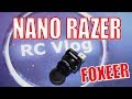 Foxeer Razer Nano. Бюджетная нано камера за $17.99