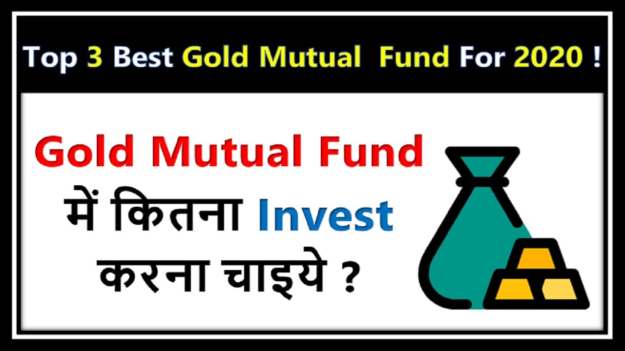 top-3-best-gold-mutual-fund-for-2020-gold-mutual-fund