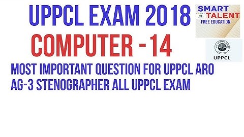 UPPCL EXAM COMPUTER-14 MOST IMPORTANT QUESTIONS FOR UPPCL ARO STENOGRAPHER AG-3  UPPCL EXAM 2108