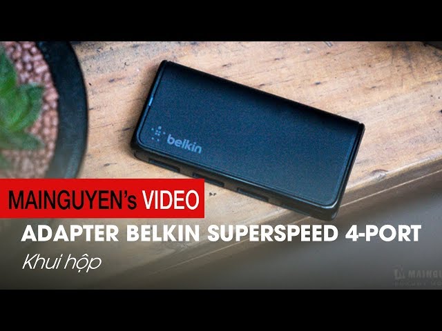 Mở hộp Belkin SuperSpeed Hub có 4 cổng USB 3.0: Nhanh, ổn định, giá 1.090.000 VNĐ - www.mainguyen.vn