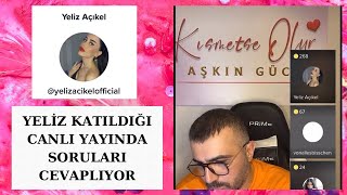 Yeliz Yarışmaya Tekrar Katılır mı ? Soruları cevaplıyor #kısmetseoluraşkıngücü