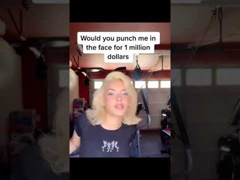 Would You Punch Her For 1 Million Dollars !