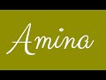 Learn how to Sign the Name Amina Stylishly in Cursive Writing