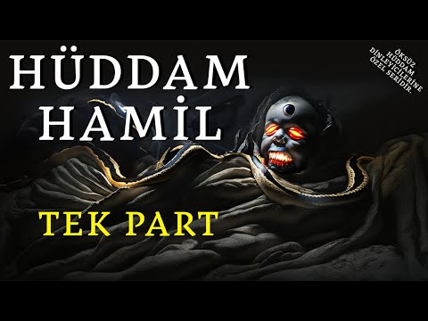 Hüddam Hamil TEK PART BÜYÜK BABA ÖKSÜZ | Korku Hikayeleri | Cin Hikayeleri | Hüddam Hikayeleri