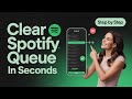 How to Clear Queue on Spotify – Step by Step Tutorial