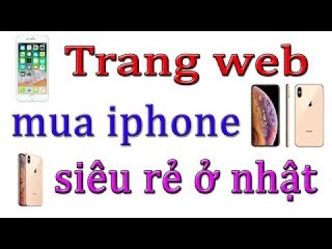 Video: Cách Mua điện Thoại Trực Tuyến