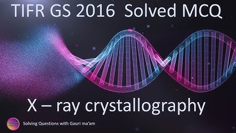 Solved MCQ from TIFR GS 2016 | Solving Questions with Gauri ma’am