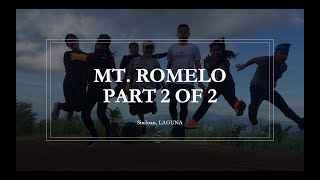 Mt. Romelo, LAGUNA - Vlog 2019 (Part 2 of 2)