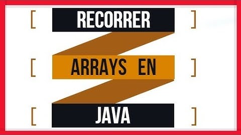 ✅CÓMO RECORRER un ARRAY en JAVA DESDE CERO | RECORRER ARREGLOS con BUCLES | RECORRER ARRAY con BUCLE