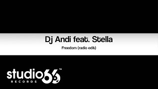 Dj Andi feat. Stella - Freedom | Audio