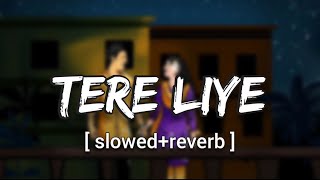 Tere Liye [Slowed+Reverb] - Atif Aslam,Shreya Ghoshal | Vivek Oberoi | Musiclovers | Textaudio |Lofi Resimi