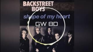 Backstreet Boys 🎧 Shape Of My Heart 🔊VERSION 8D AUDIO🔊 Use Headphones 8D Music Song