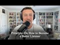 On How To Become A Better Listener (Counseling Talk, Episode 34)