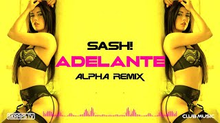 Sash! - Adelante (ALPHA Remix) Resimi