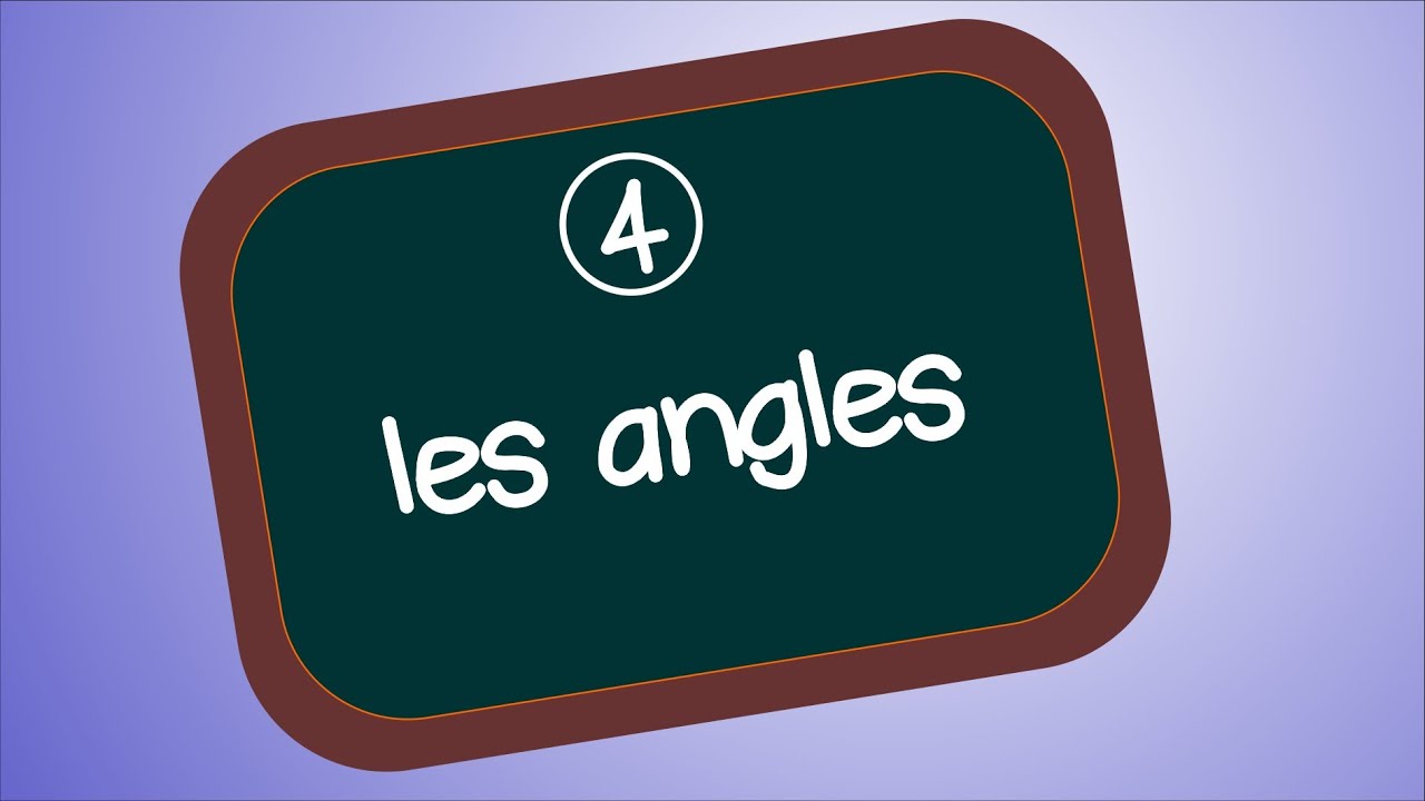 Les angles (géométrie 4) - YouTube