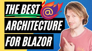 Here's the Best Architecture for Your Blazor Web Apps in .NET 8 🔥