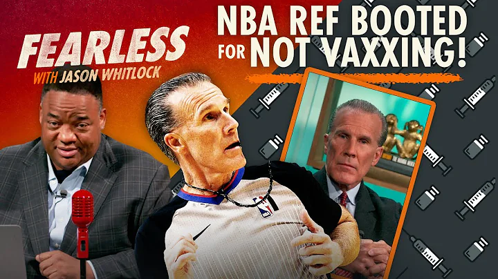 EXCLUSIVE: NBA Ref BOOTED for Not Vaxxing | Ken Ma...
