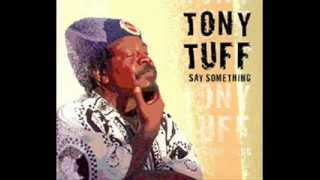 Tony Tuff - Just A Minute