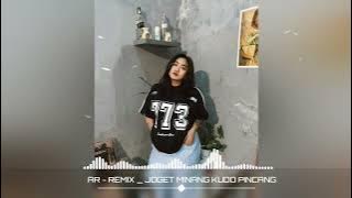 JOGET MINANG VIRAL - KUDO PINCANG ( A|R )