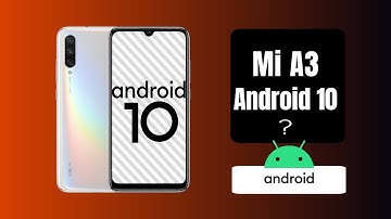 Mi A3 Android 10 Update Official Statement