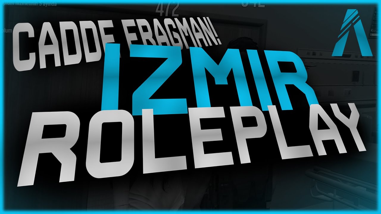 İZMİR ROLEPLAY | Cadde Fragman!