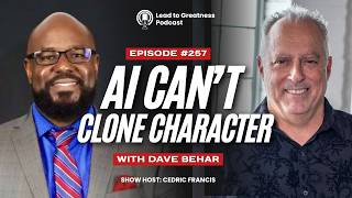 257. AI Can't Clone Character with Dave Behar | Cedric Francis