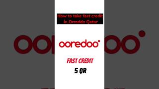 How to take fast credit in ooredoo Qatar #shorts screenshot 3