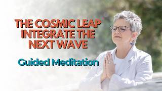 The Cosmic Leap  Guided Meditation