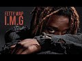 Fetty Wap - I.M.G (No Featured Artists)