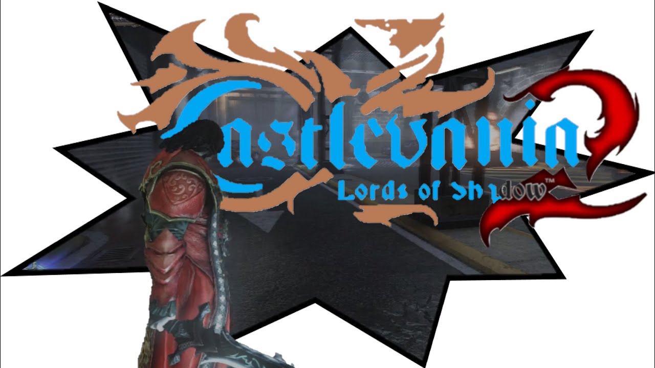 CASTLEVANIA: LORDS OF SHADOW 2 Gameplay Walkthrough Part 11 ...