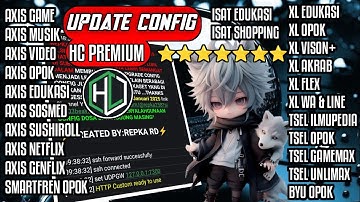 CONFIG HC All operator| Axis,XL,live on,Indosat,Telkomsel,Smartfren,Byu,tri [19 Januari 2024] V.276