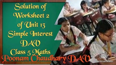 dav//class5//maths//solution of worksheet 2 of Unit-13//Simple Interest